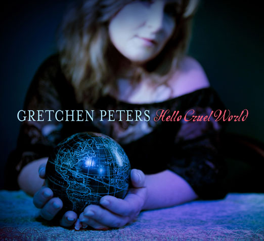 Album: Gretchen Peters, Hello Cruel World