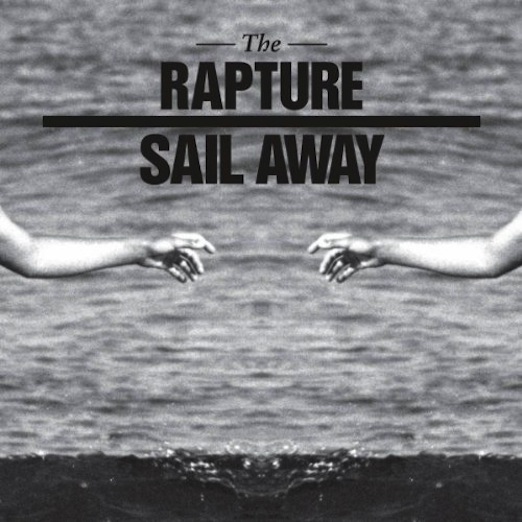 EP: The Rapture – Sail Away